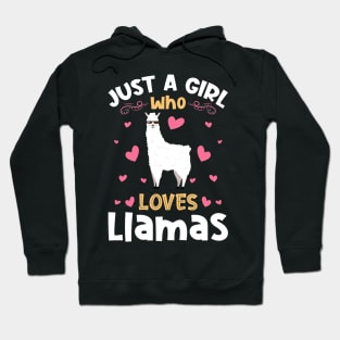 Just a Girl who Loves Llamas Alpacas Hoodie